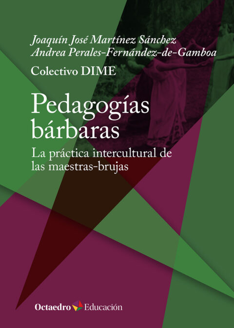 Pedagogías bárbaras Editorial Octaedro