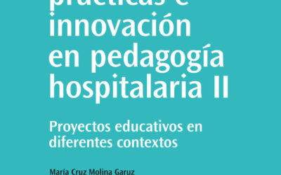 Buenas prácticas e innovación en pedagogía hospitalaria II