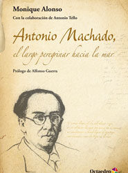 Antonio Machado, el largo peregrinar hacia la mar