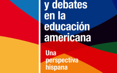 Tendencias y debates en la educación americana