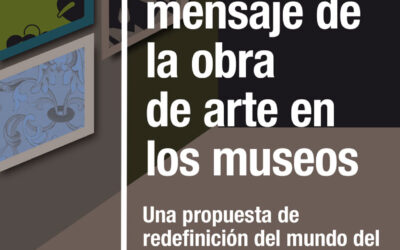 El mensaje de la obra de arte en los museos