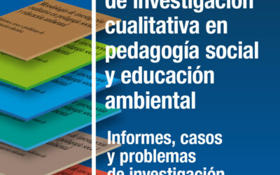 Metodologías de investigación cualitativa en pedagogía social y educación ambiental