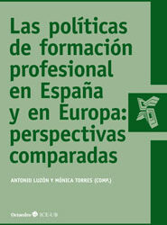 Las políticas de formación profesional en España y en Europa: perspectivas comparadas