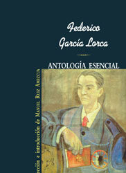 Antología esencial de Federico García Lorca