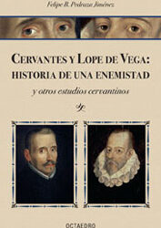 Cervantes y Lope de Vega: historia de una enemistad