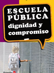 Escuela pública: dignidad y compromiso