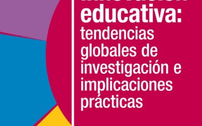 Innovación educativa: tendencias globales de investigación e implicaciones prácticas