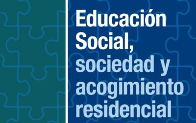 Educación Social, sociedad y acogimiento residencial