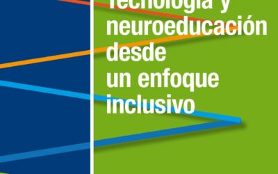 Tecnología y neuroeducación desde un enfoque inclusivo
