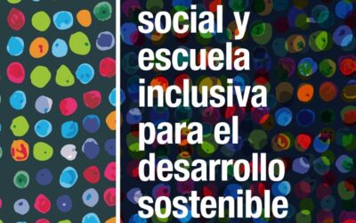Innovación social y escuela inclusiva para el desarrollo sostenible