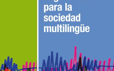Estrategias lingüísticas para la sociedad multilingüe