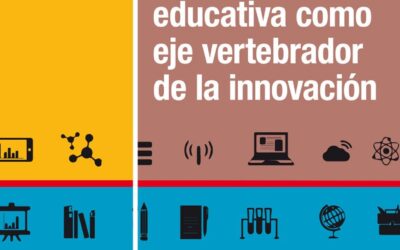La tecnología educativa como eje vertebrador de la innovación