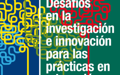Desafíos en la investigación e innovación para las prácticas en educación