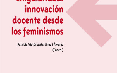 Saber la singularidad: innovación docente desde los feminismos