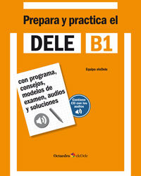 Prepara y practica el DELE B1 + CD audios