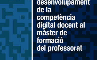 Activitats per al desenvolupament de la competència digital docent en el màster de formació del professorat