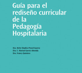 Guía para el rediseño curricular de la Pedagogía Hospitalaria