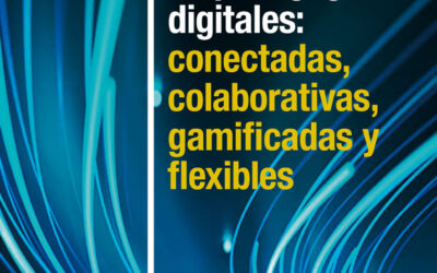 Investigación en pedagogías digitales: conectadas, colaborativas, gamificadas y flexibles
