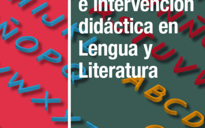 Investigación e intervención didáctica en Lengua y Literatura