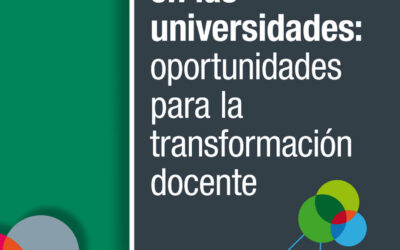 Innovación en las universidades: oportunidades para la transformación docente