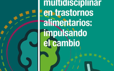 Educación multidisciplinar en trastornos alimentarios: Impulsando el cambio