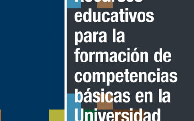 Recursos educativos para la formación de competencias básicas en la Universidad