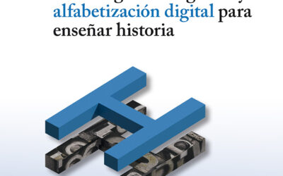 Tecnologías emergentes y alfabetización digital para enseñar historia