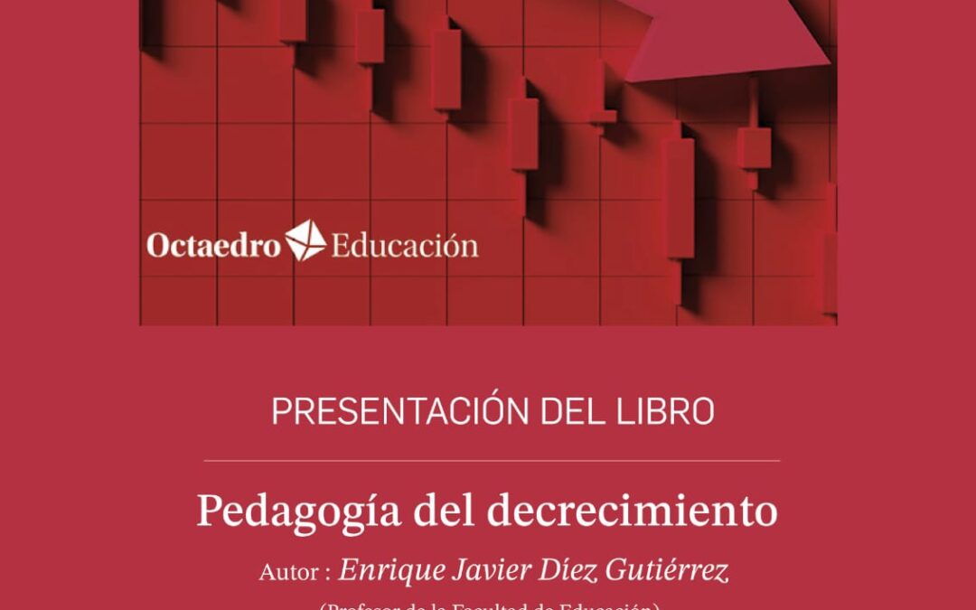 Presentación del libro: Pedagogía del decrecimiento