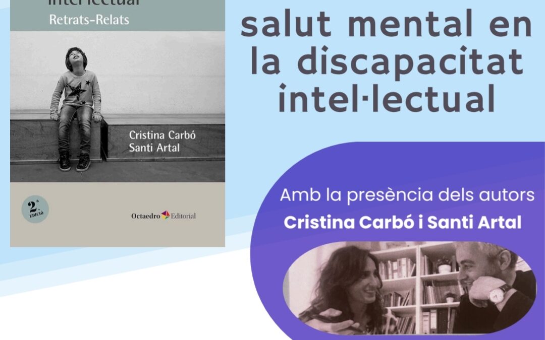 Presentació del llibre: Una mirada a la salut mental en la discapacitat intel·lectual