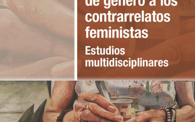 De la violencia de género a los contrarrelatos feministas