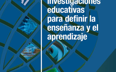 Nuevas investigaciones educativas para definir la enseñanza y el aprendizaje