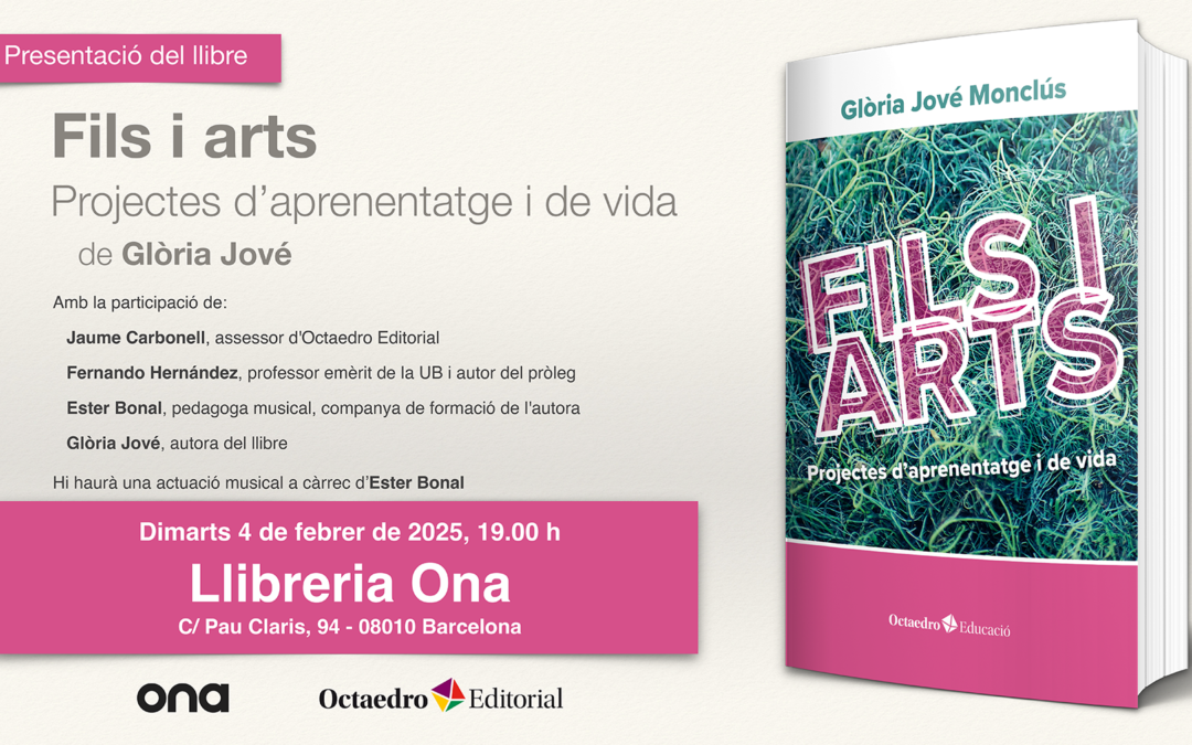 Presentació del llibre: Fils i arts. Projectes d’aprenentatge i de vida