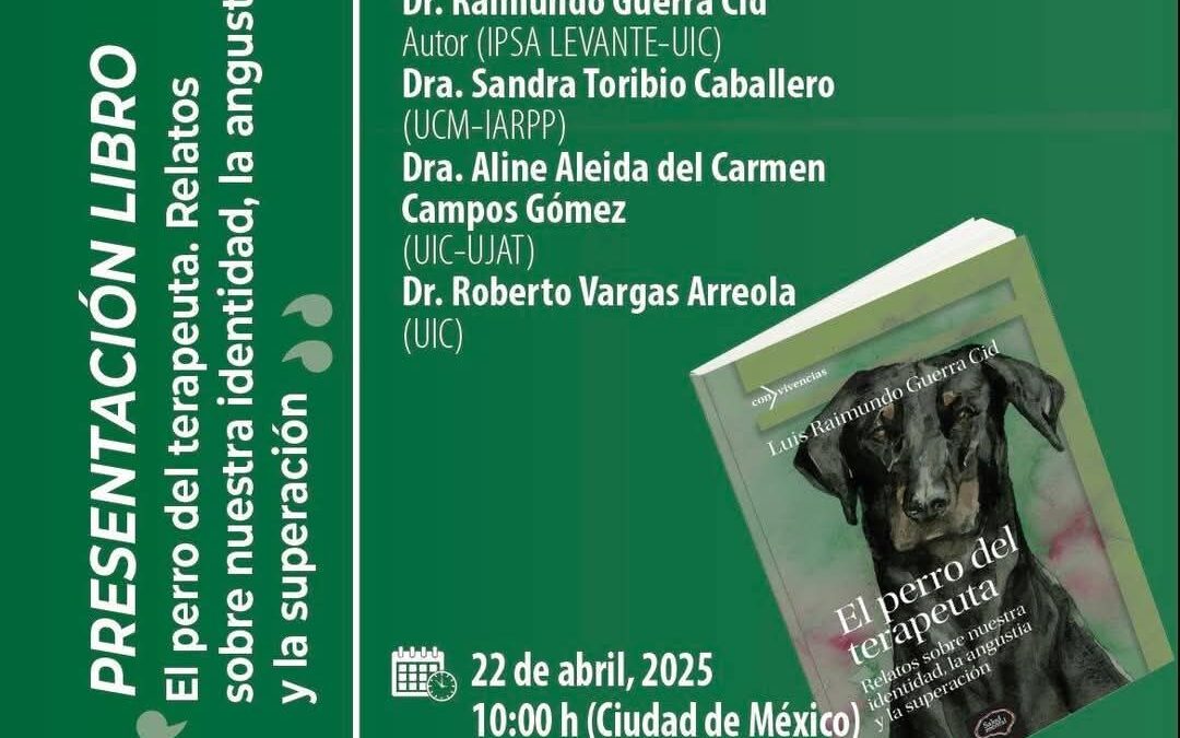 Presentación del libro: El perro del terapeuta. Relatos sobre nuestra identidad, la angustia y la superación