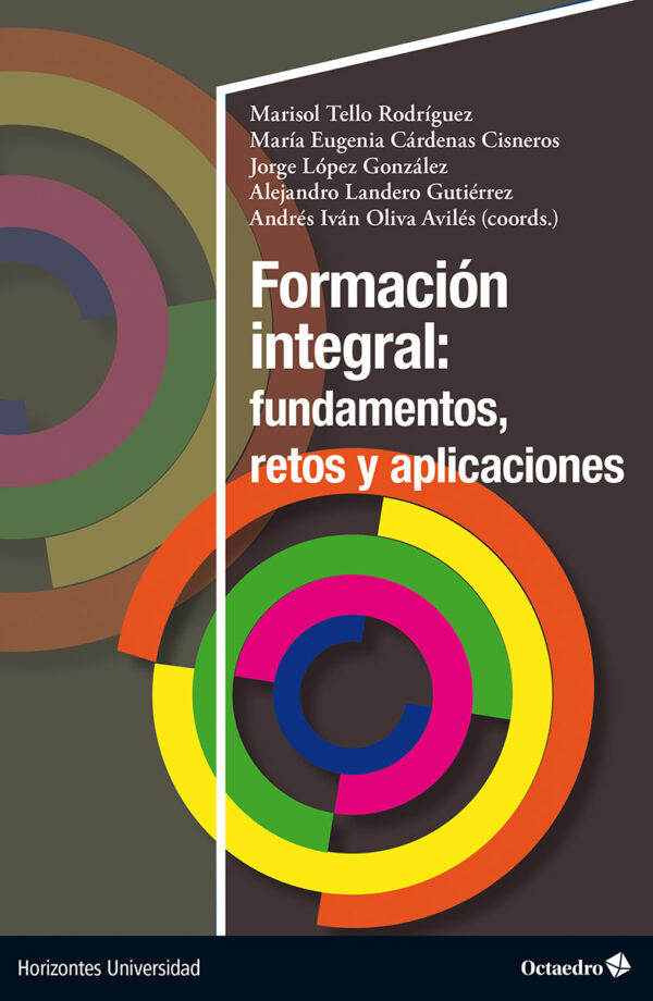 Formación integral: fundamentos, retos y aplicaciones