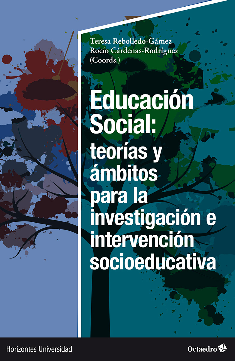 Educación Social: teorías y ámbitos para la investigación e intervención socioeducativa