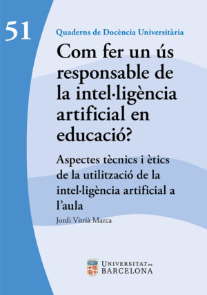 Com fer un ús responsable de la intel·ligència artificial en educació?