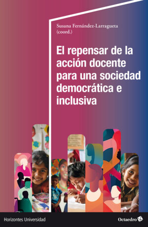 El repensar de la acción docente para una sociedad democrática e inclusiva