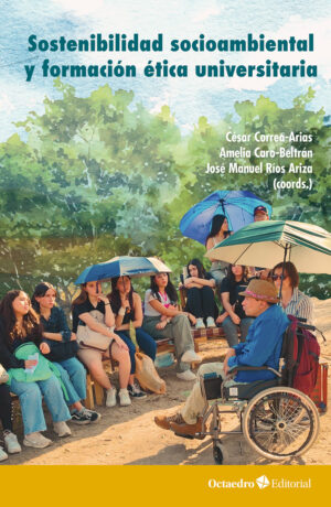 Sostenibilidad socioambiental y formación ética universitaria