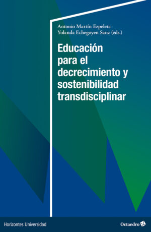 Educación para el decrecimiento y sostenibilidad transdisciplinar