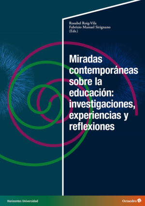 Miradas contemporáneas sobre la educación: investigaciones, experiencias y reflexiones