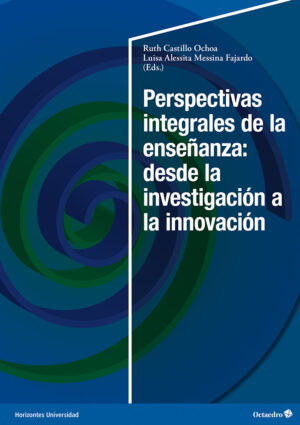 Perspectivas integrales de la enseñanza: desde la investigación a la innovación