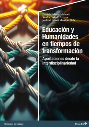 Educación y Humanidades en tiempos de transformación