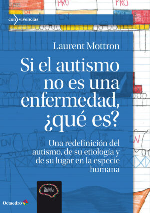 Si el autismo no es una enfermedad, ¿qué es?