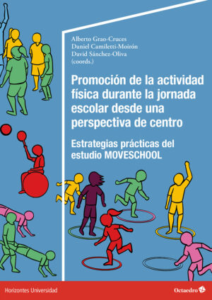 Promoción de la actividad física durante la jornada escolar desde una perspectiva de centro