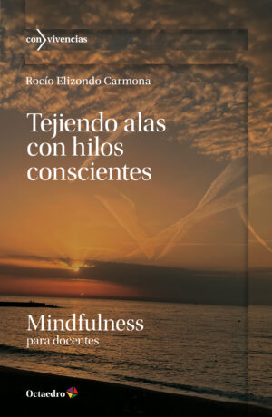 Tejiendo alas con hilos conscientes