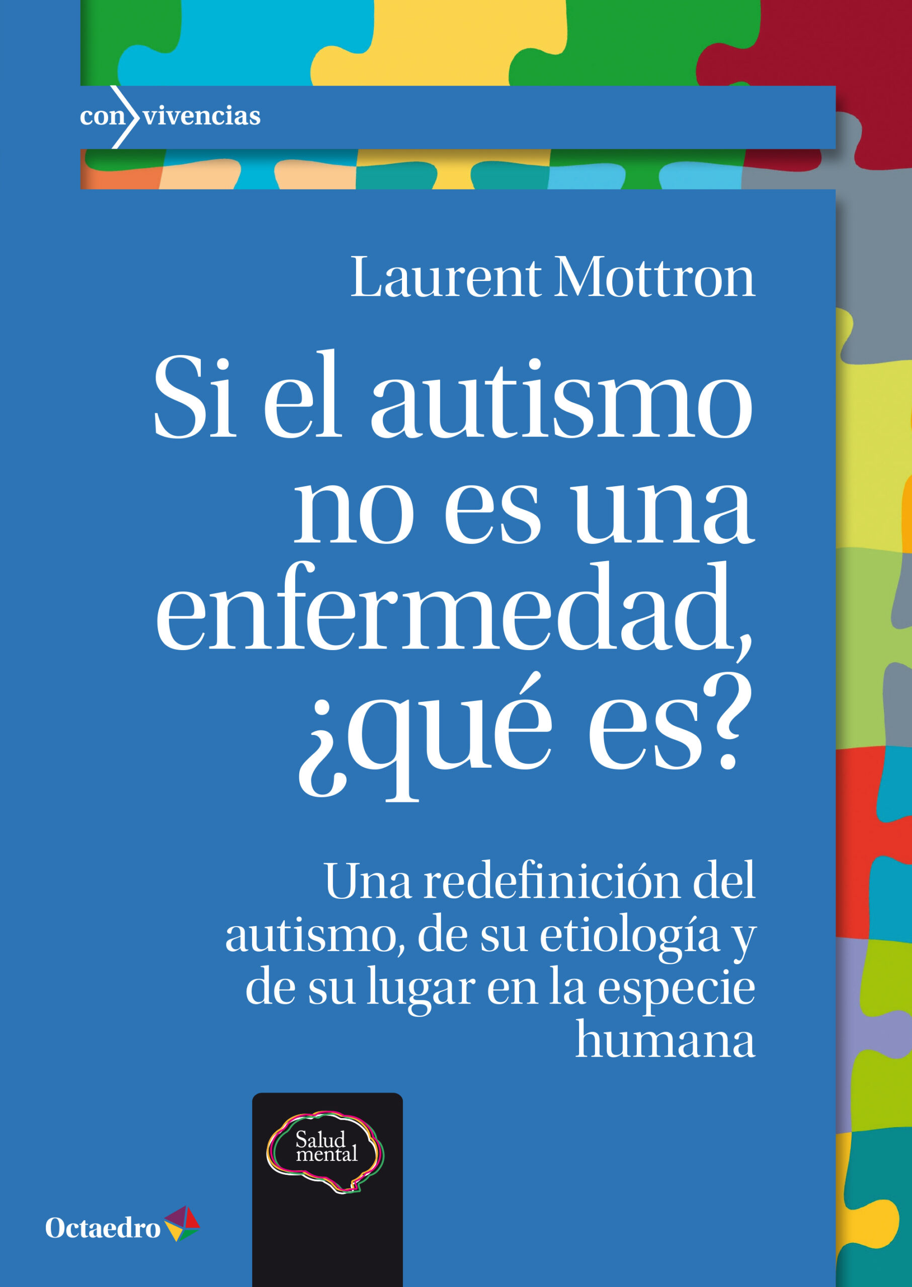 Si el autismo no es una enfermedad, ¿qué es?