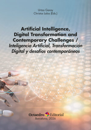 Artificial Intelligence, Digital Transformation and Contemporary Challenges / Inteligencia Artificial, Transformación Digital y desafíos contemporáneos
