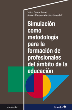 Simulación como metodología para la formación de profesionales del ámbito de la educación