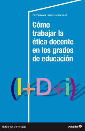 Cómo trabajar la ética docente en los grados de educación