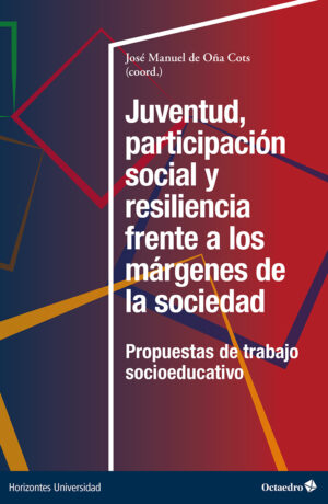 Juventud, participación social y resiliencia frente a los márgenes de la sociedad